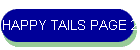 HAPPY TAILS PAGE 2